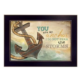 "You Are my Anchor" By Marla Rae, Printed Wall Art, Ready To Hang Framed Poster, Black Frame